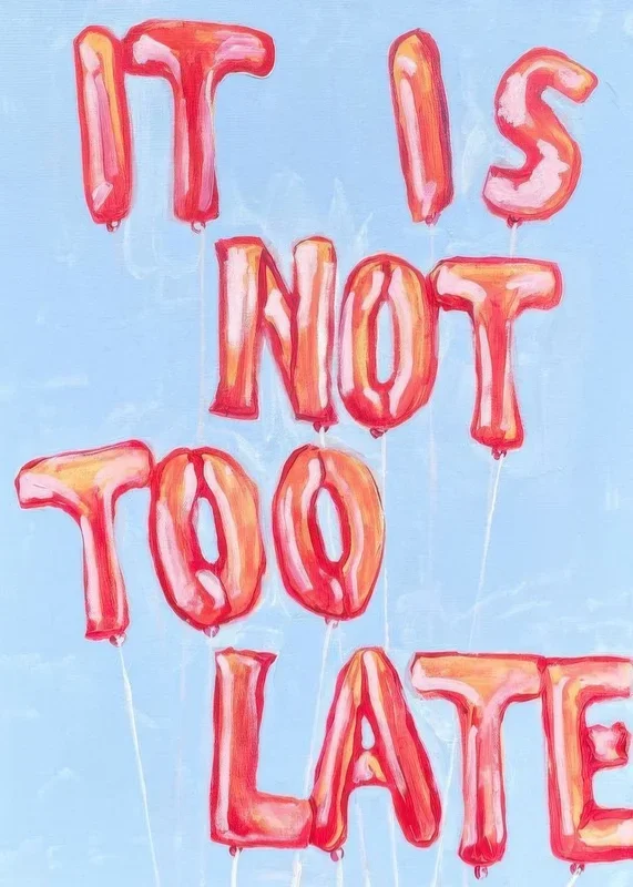 Lindsey Cherek – It is Not Too Late Print