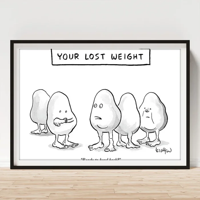 Your Lost Weight Art Print